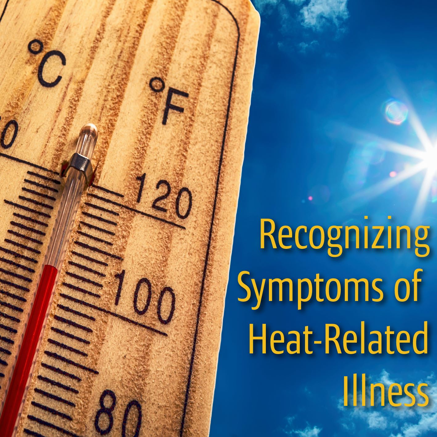 Recognizing Symptoms of Heat Related Illness/ Thermometer showing high temperature.