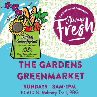 Always Fresh, The Gardens GreenMarket, Sundays 8am-1pm, 10500 N. Military Trail, PBG.