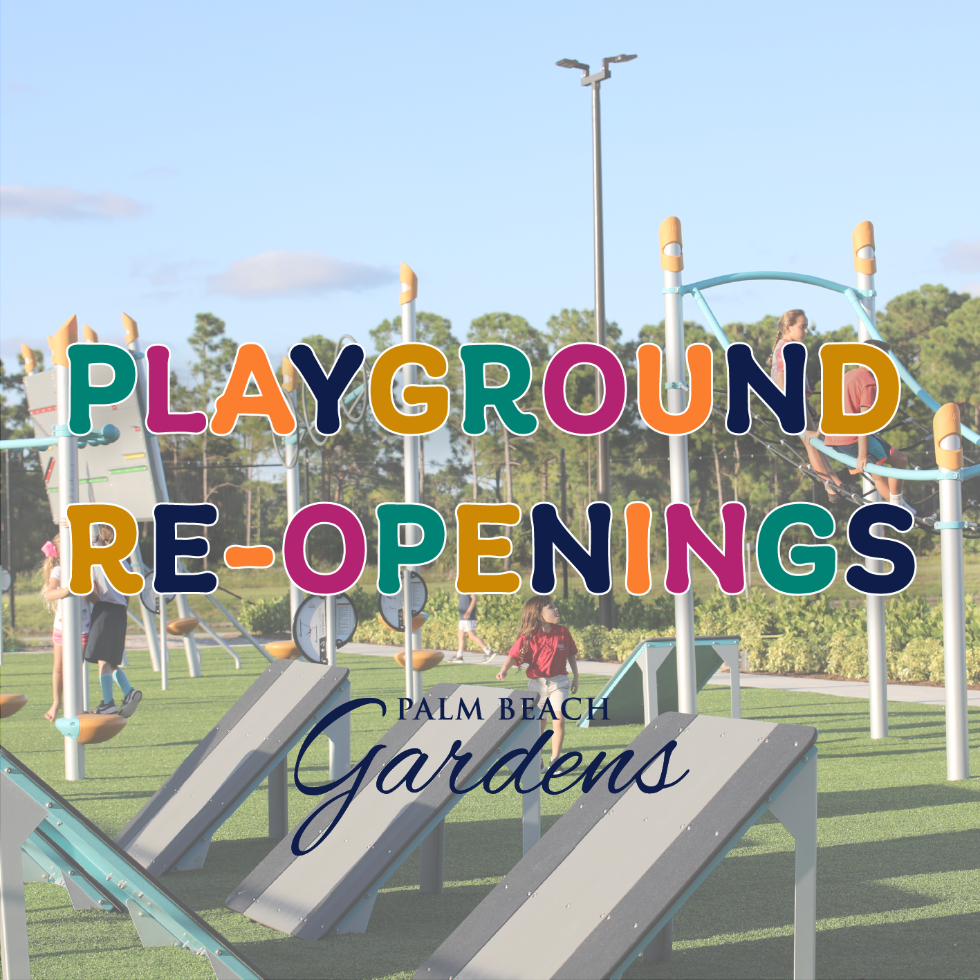 City playgrounds are now reopen.