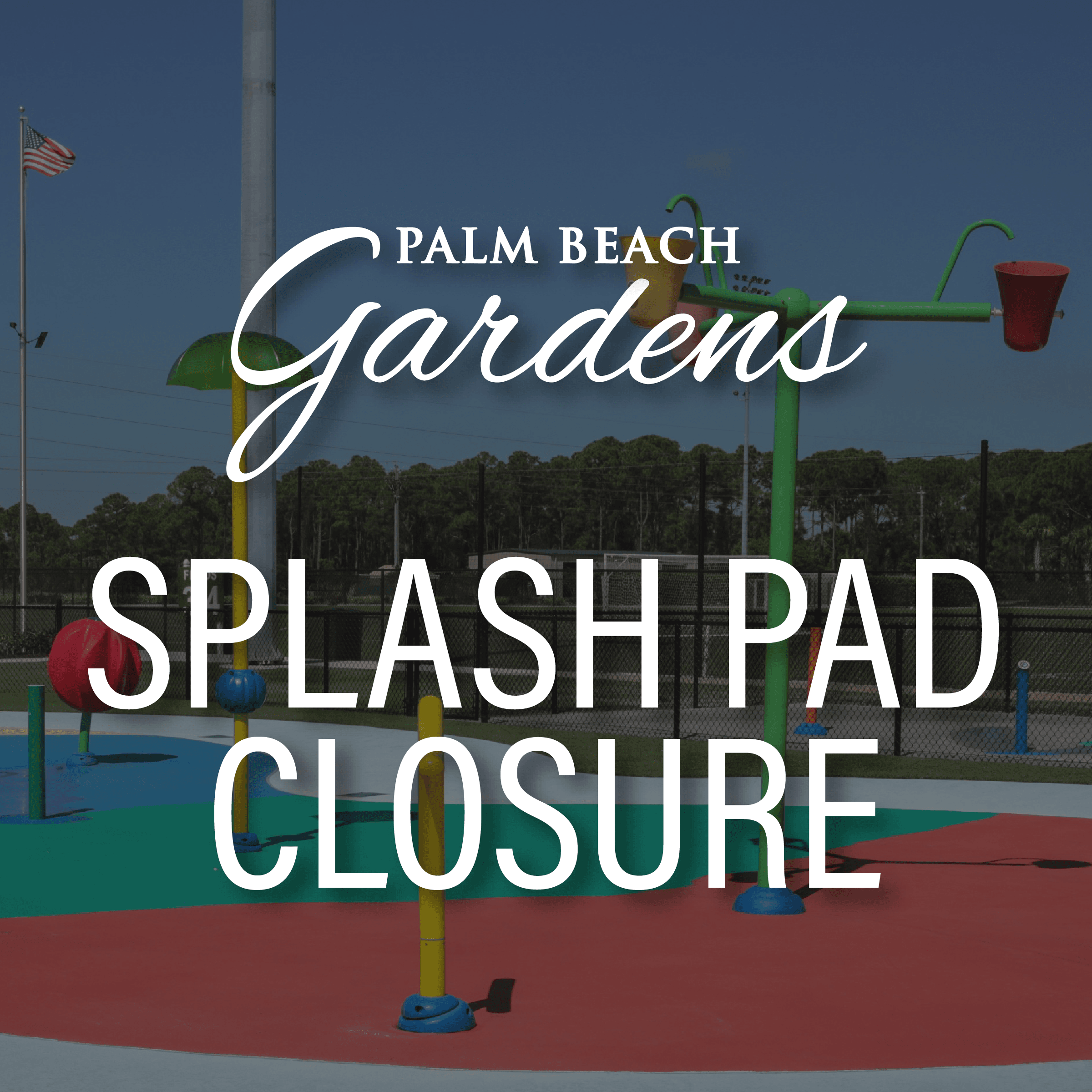 splash pad closure advisory