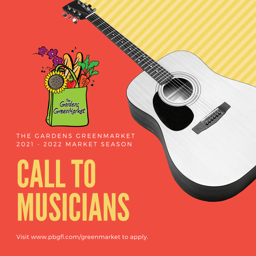 Call to Musicians for The Gardens GreenMarket 2021-2022 season.