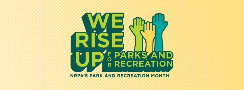 Park and recreation month.