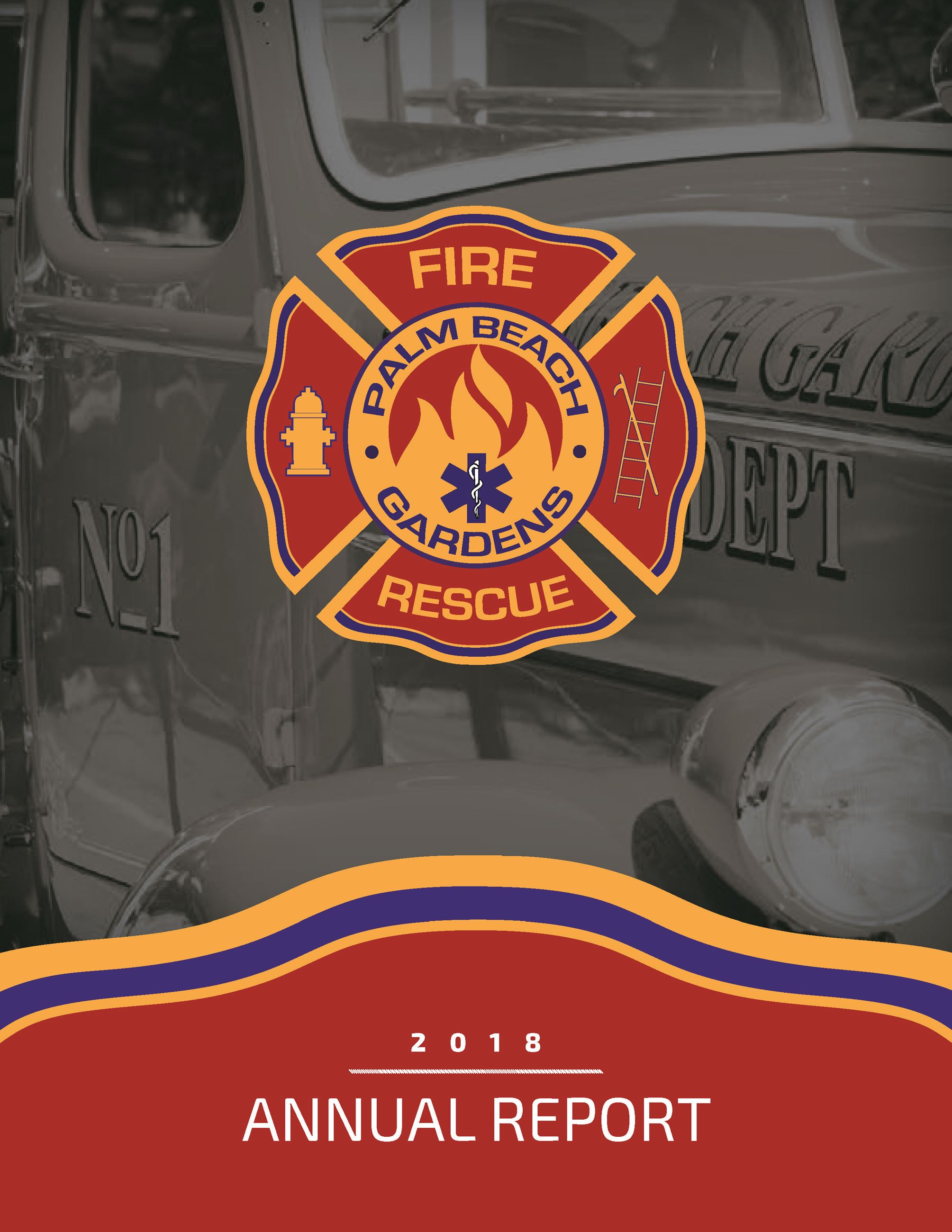 Palm Beach Gardens Fire Rescue. 2018 Annual Report. 
