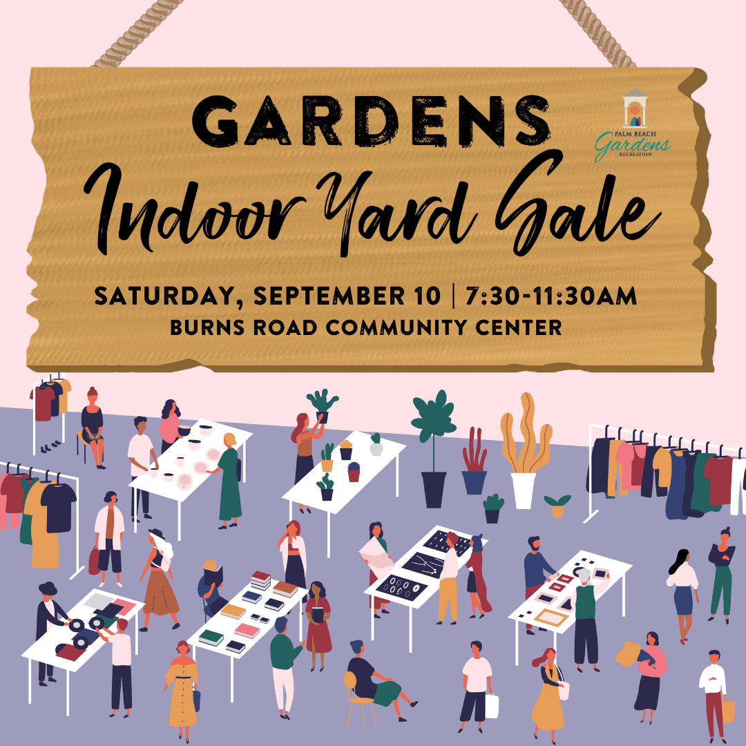 Gardens Indoor Yard Sale.