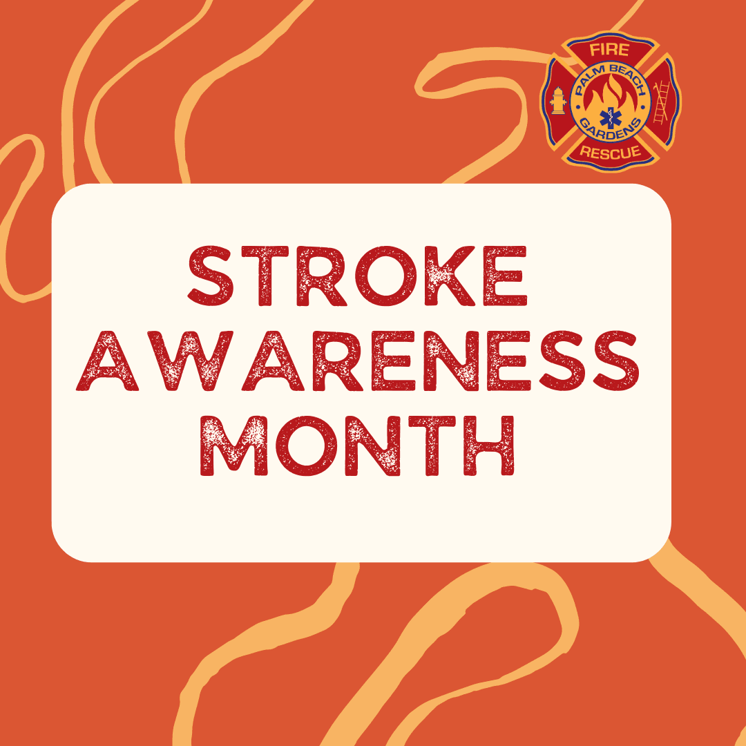 Stroke Awareness Month.