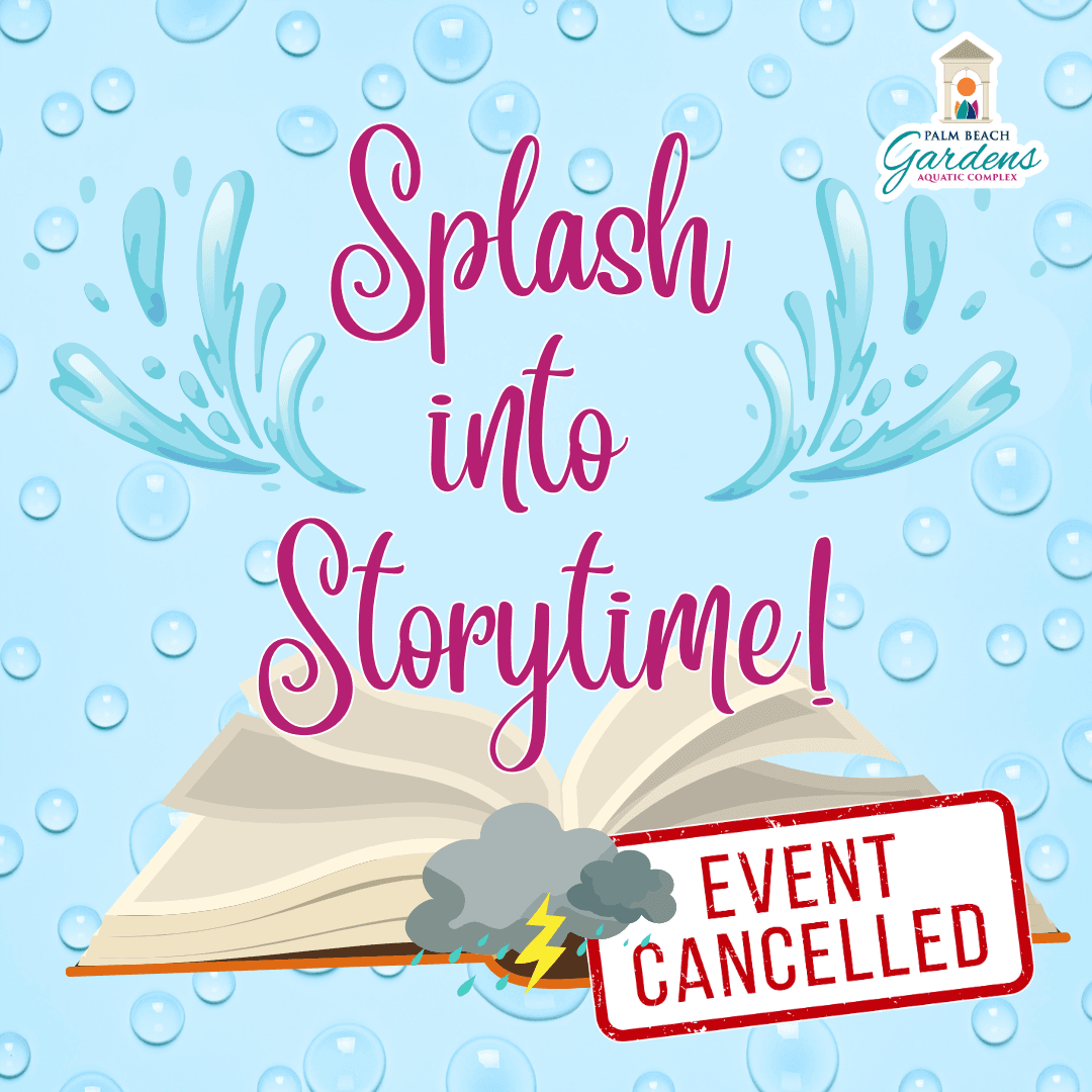Splash Into Story Time Event Cancelled.