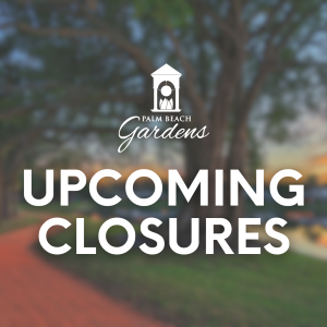 UPCOMING CLOSURES.