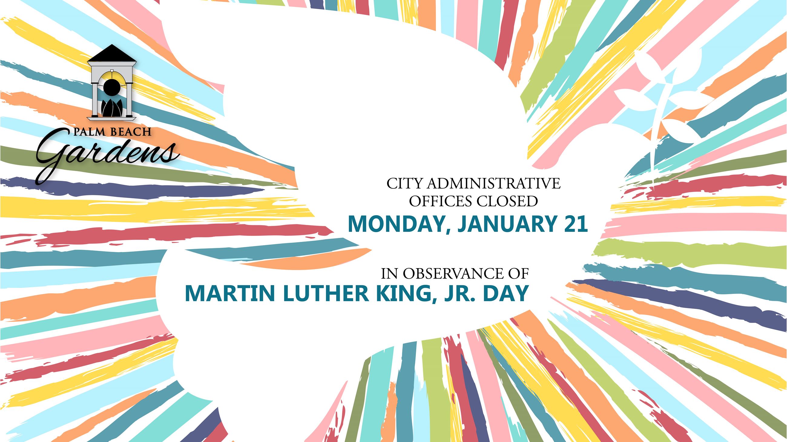 MLK Holiday City closed Monday, January 21